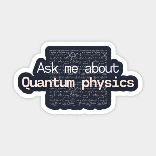 Ask me about Quantum physics Sticker